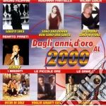 Dagli Anni D'Oro Al 2000 / Various cd