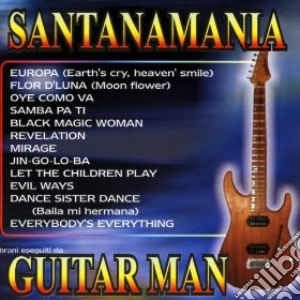 Santanamania - Guitar Man / Various cd musicale di Santanamania