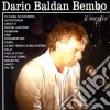 Dario Baldan Bembo - Il Meglio cd musicale di Dario Baldan Bembo