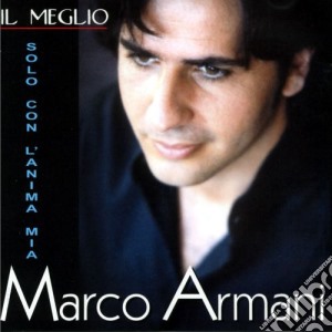 Marco Armani - Il Meglio cd musicale di Marco Armani