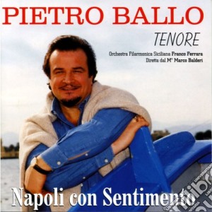 Pietro Ballo - Napoli Con Sentimento cd musicale di Pietro Ballo