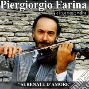 Piergiorgio Farina - Serenate D'amore cd musicale di Piergiorgio Farina