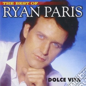 Ryan Paris - Dolce Vita. The Best Of cd musicale di Ryan Paris