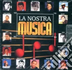 Nostra Musica (La) / Various cd