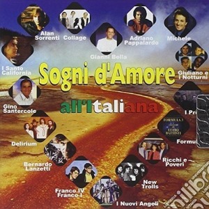 Sogni D'Amore All'Italiana / Various cd musicale di Artisti Vari