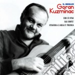 Goran Kuzminac - Il Meglio