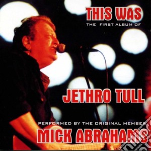 Mick Abrahams - This Was cd musicale di Mick Abrahams