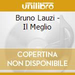 Bruno Lauzi - Il Meglio cd musicale di Bruno Lauzi