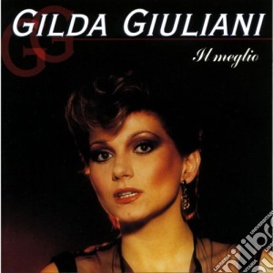 Gilda Giuliani - Il Meglio cd musicale di Gilda Giuliani