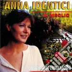 Anna Identici - Il Meglio