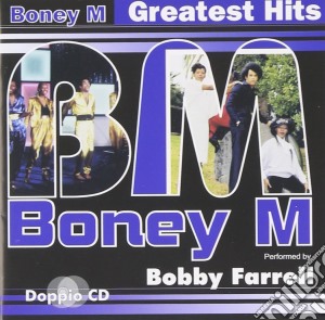 Boney M - Greatest Hits By Bobby Farrell (2 Cd) cd musicale di M Boney