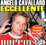 Angelo Cavallaro - Eccellente (2 Cd) cd