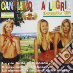 Cantiamo In Allegria / Various (2 Cd) cd