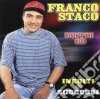 Franco Staco - Inediti E Successi (2 Cd) cd