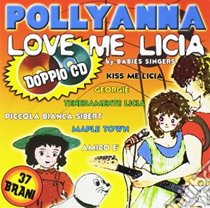 Babies Singers - Pollyanna (2 Cd) cd musicale di Pollyanna