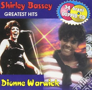 Shirley Bassey & Dionne Warwick - Shirley Bassey & Dionne Warwick (2 Cd) cd musicale di Shirley Bassey & Dionne Warwick