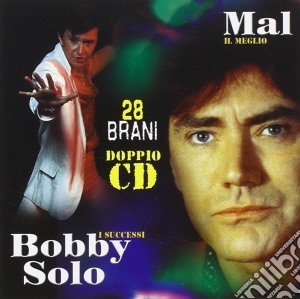 Bobby Solo & Mal - 28 Brani (2 Cd) cd musicale di Bobby Solo & Mal