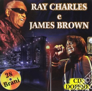 Ray Charles / James Brown - Ray Charles & James Brown (2 Cd) cd musicale di Ray Charles & James Brown