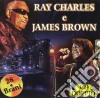 Ray Charles / James Brown - Ray Charles & James Brown (2 Cd) cd