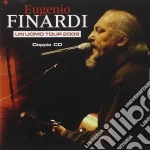 Eugenio Finardi - Un Uomo Tour 2009 (2 Cd) cd