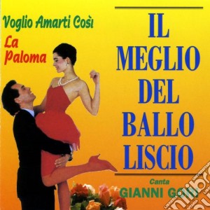 Gianni Gori - Il Meglio Del Ballo Liscio cd musicale di Artisti Vari