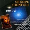 Giuseppe Cionfoli - Dio C'e' cd