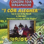 Trio Billy E I Cor Alegher - Canzoni Folk Bergamasche Vol.4 cd