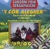 Trio Billy E I Cor Alegher - Canzoni Folk Bergamasche Vol.4 cd