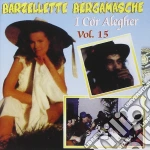 Cor Alegher (I) - Allegria Bergamasca - Barzellette Bergamasche Vol.15 cd