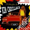 Kim Dei Cadillacs - Il Meglio cd