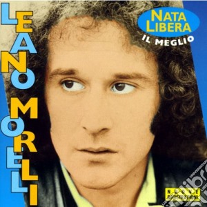 Leano Morelli - Best Of cd musicale di Leano Morelli