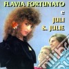 Flavia Fortunato & Juli & Julie - Flavia Fortunato & Juli & Julie cd