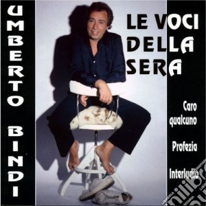 Umberto Bindi - Le Voci Della Sera cd musicale di Umberto Bindi