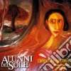 Alunni Del Sole - L'Amore Che Non Finira' cd