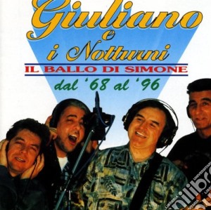 Giuliano E I Notturni - Il Ballo Di Simone cd musicale di Giuliano e i notturni