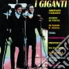 Giganti (I) - In Concerto cd