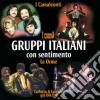 Gruppi Italiani Con Sentimento / Various cd