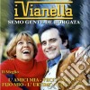 Vianella (I) - Il Meglio: Semo Gente De Borgata cd