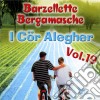 Cor Alegher (I) - Barzellette Bergamasche Vol.19 cd