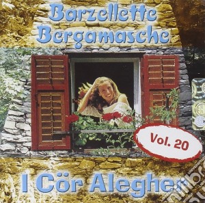 Cor Alegher (I) - Allegria Bergamasca - Barzellette Bergamasche Vol.20 cd musicale di Cor Alegher.I Allegria Bergamasca