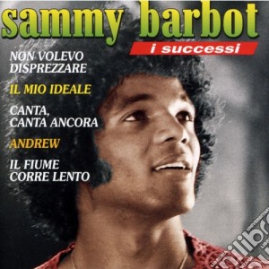 Sammy Barbot - I Successi cd musicale di Sammy Barbot