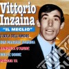 Vittorio Inzaina - Il Meglio cd