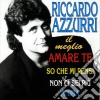 Riccardo Azzurri - Il Meglio cd