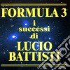 Formula 3 - I Successi Di Lucio Battisti cd musicale di Formula 3
