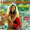 Santo California (I) - I Successi: Tornero' cd