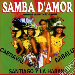 Thomas Martinez Group - Samba D'Amor cd musicale di Artisti Vari