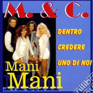 M. & C. - Mani Mani cd musicale di M. & C.