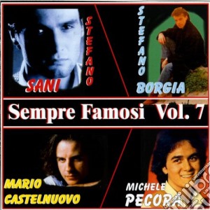 Sempre Famosi 7 / Various cd musicale di Dv More