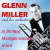 Glenn Miller And His Orchestra - In The Mood cd