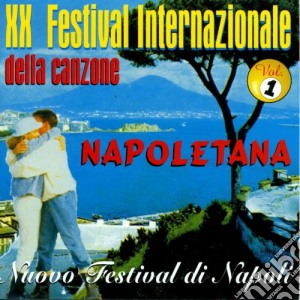 XX Festival Internazionale Della Canzone Napoletana Vol.1 / Various cd musicale